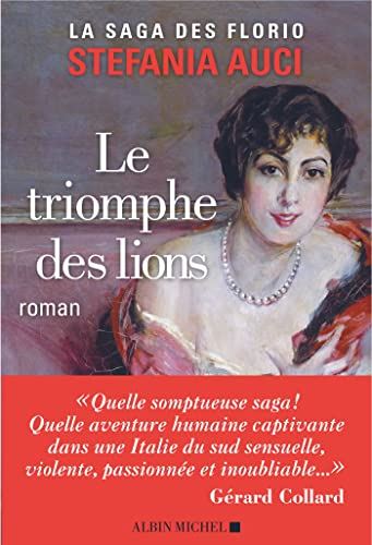Triomphe des lions (Le)  T. 2 (la saga des FLORIO)